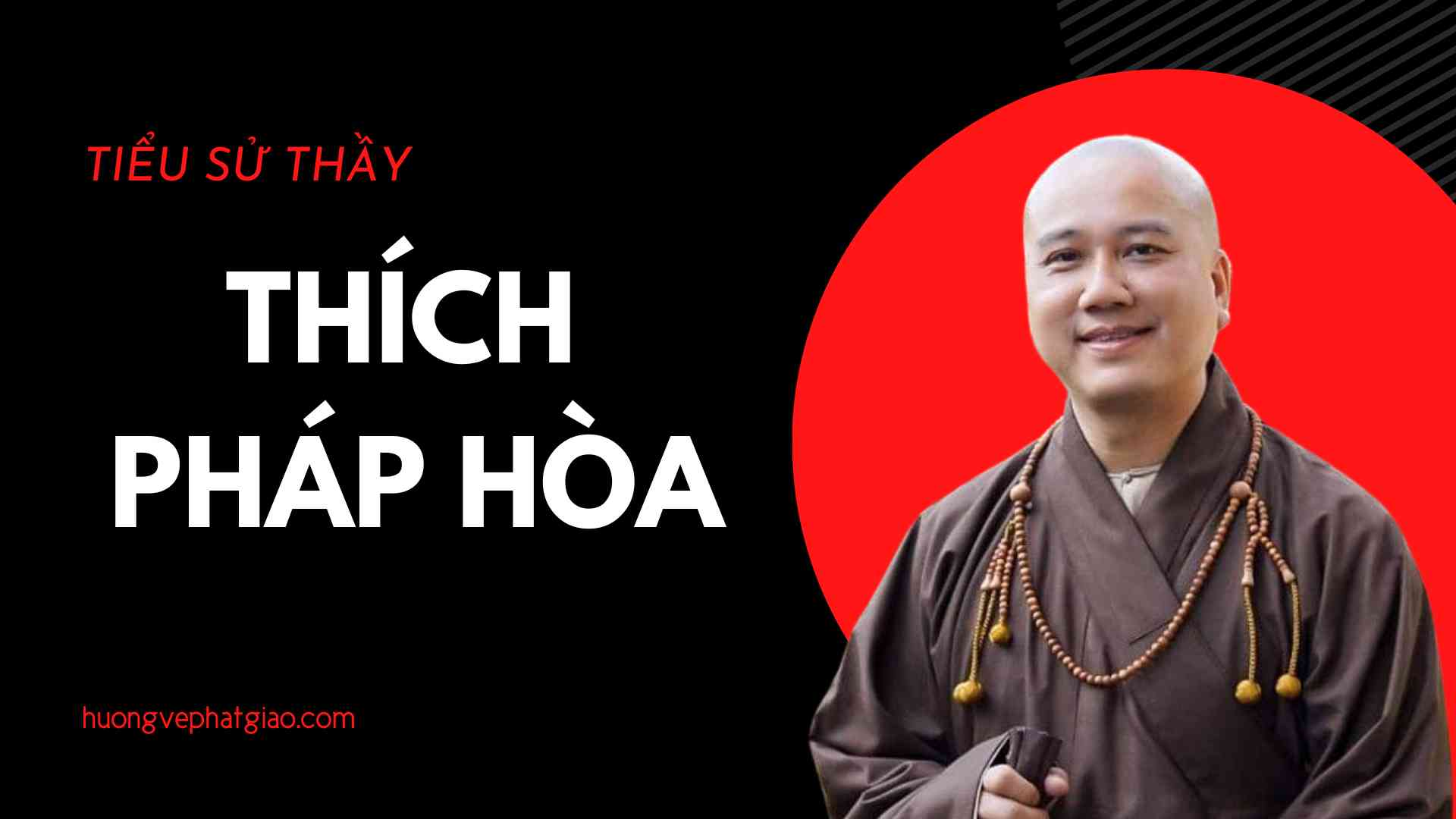 Tiểu Sử Thầy Thích Pháp Hòa Và Những Bài Thuyết Pháp Hay Nhất 3110