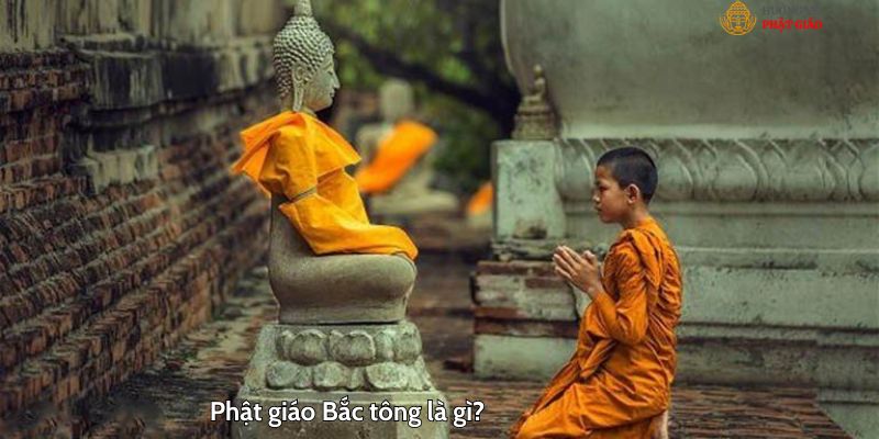 Phật giáo Bắc tông là gì?